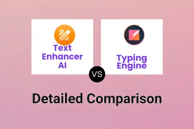 Text Enhancer AI vs Typing Engine