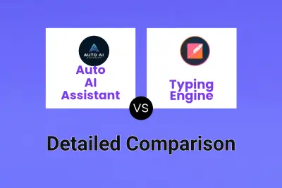 Auto AI Assistant vs Typing Engine