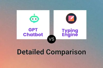 GPT Chatbot vs Typing Engine