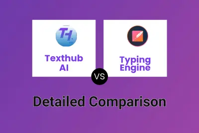 Texthub AI vs Typing Engine