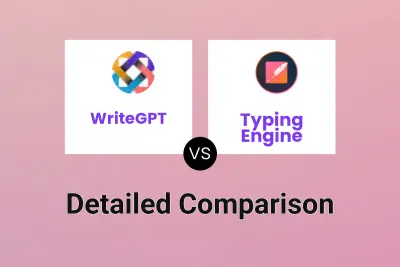 WriteGPT vs Typing Engine