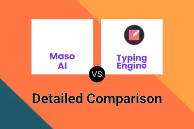 Maso AI vs Typing Engine