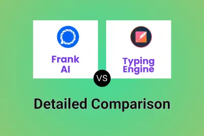 Frank AI vs Typing Engine