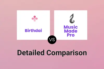 Birthdai vs Music Made Pro