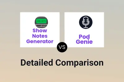 Show Notes Generator vs Pod Genie