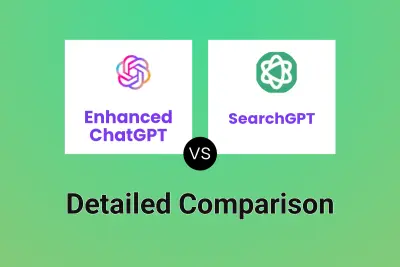 Enhanced ChatGPT vs SearchGPT