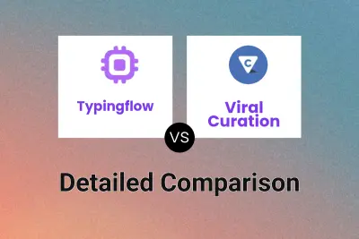 Typingflow vs Viral Curation