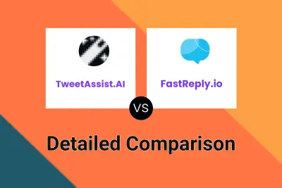 TweetAssist.AI vs FastReply.io