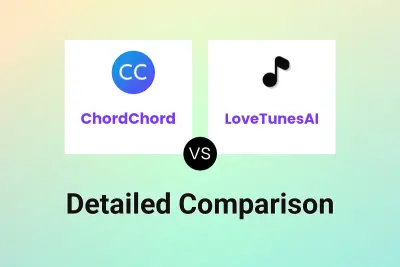 ChordChord vs LoveTunesAI