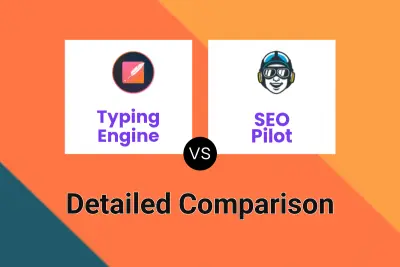 Typing Engine vs SEO Pilot