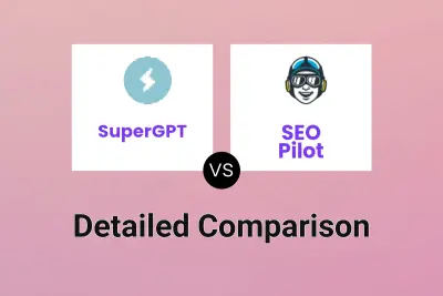 SuperGPT vs SEO Pilot