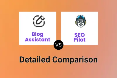 Blog Assistant vs SEO Pilot