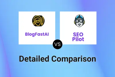 BlogFastAI vs SEO Pilot