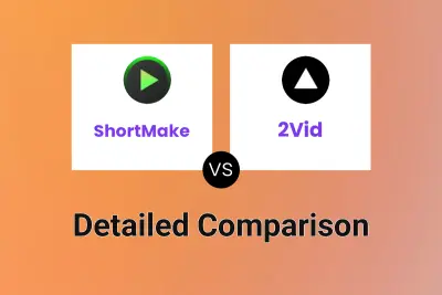 ShortMake vs 2Vid