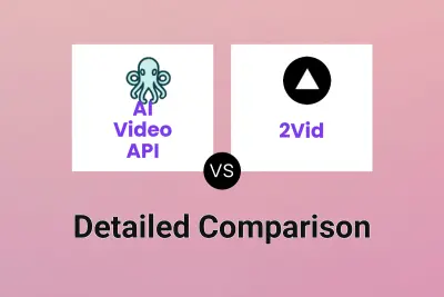 AI Video API vs 2Vid