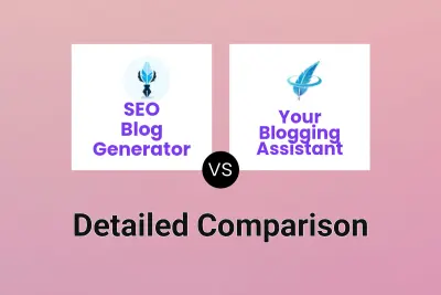 SEO Blog Generator vs Your Blogging Assistant