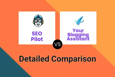 SEO Pilot vs Your Blogging Assistant