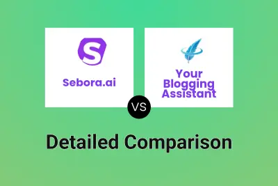 Sebora.ai vs Your Blogging Assistant