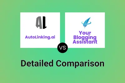 AutoLinking.ai vs Your Blogging Assistant