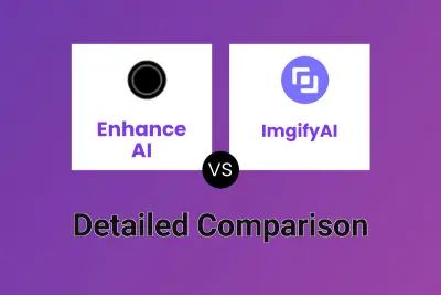 Enhance AI vs ImgifyAI