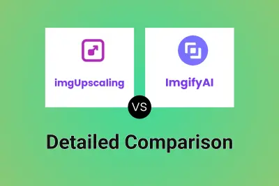 imgUpscaling vs ImgifyAI