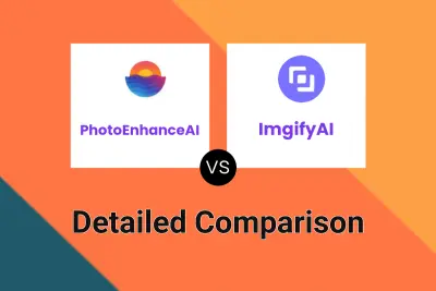 PhotoEnhanceAI vs ImgifyAI