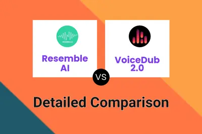 Resemble AI vs VoiceDub 2.0 Detailed comparison features, price