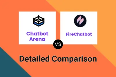 Chatbot Arena vs FireChatbot