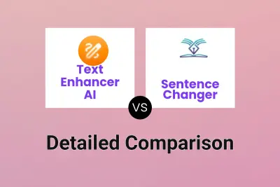 Text Enhancer AI vs Sentence Changer