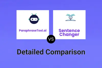 ParaphraseTool.ai vs Sentence Changer