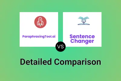 ParaphrasingTool.ai vs Sentence Changer