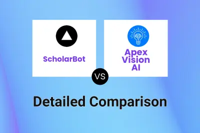 ScholarBot vs Apex Vision AI