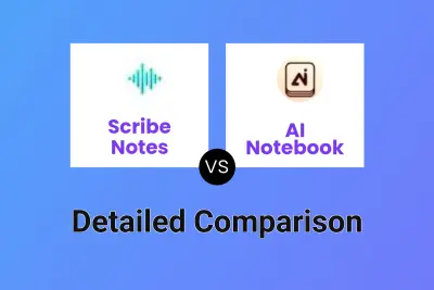 Scribe Notes vs AI Notebook