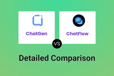 ChatGen vs ChatFlow