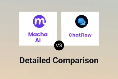 Macha AI vs ChatFlow