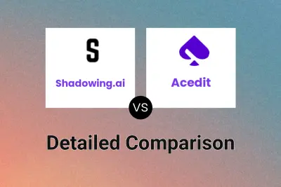 Shadowing.ai vs Acedit