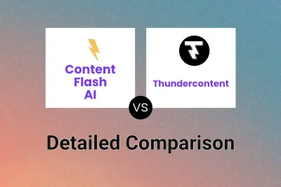 Content Flash AI vs Thundercontent