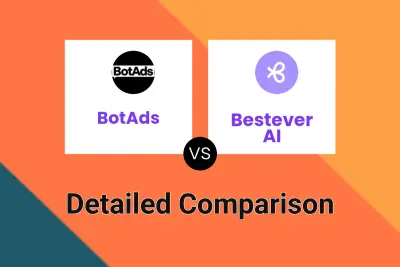 BotAds vs Bestever AI