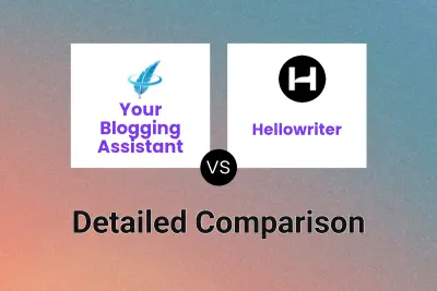 Your Blogging Assistant vs Hellowriter