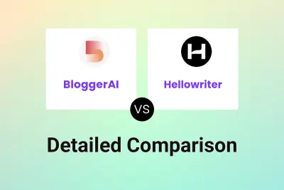 BloggerAI vs Hellowriter