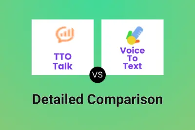 TTO Talk vs Voice To Text