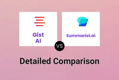 Gist AI vs Summarist.ai