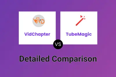 VidChapter vs TubeMagic