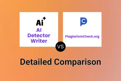 AI Detector Writer vs PlagiarismCheck.org