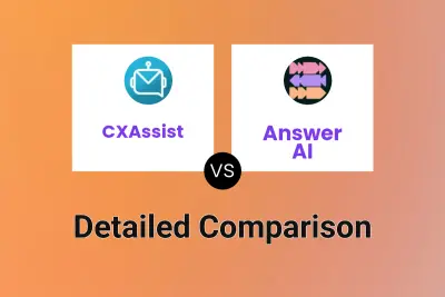 CXAssist vs Answer AI