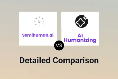 Semihuman.ai vs AI Humanizing Detailed comparison features, price