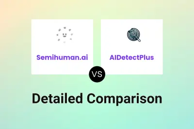 Semihuman.ai vs AIDetectPlus Detailed comparison features, price