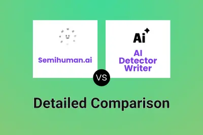 Semihuman.ai vs AI Detector Writer Detailed comparison features, price