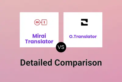 Mirai Translator vs O.Translator