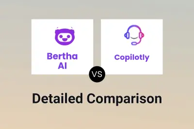 Bertha AI vs Copilotly